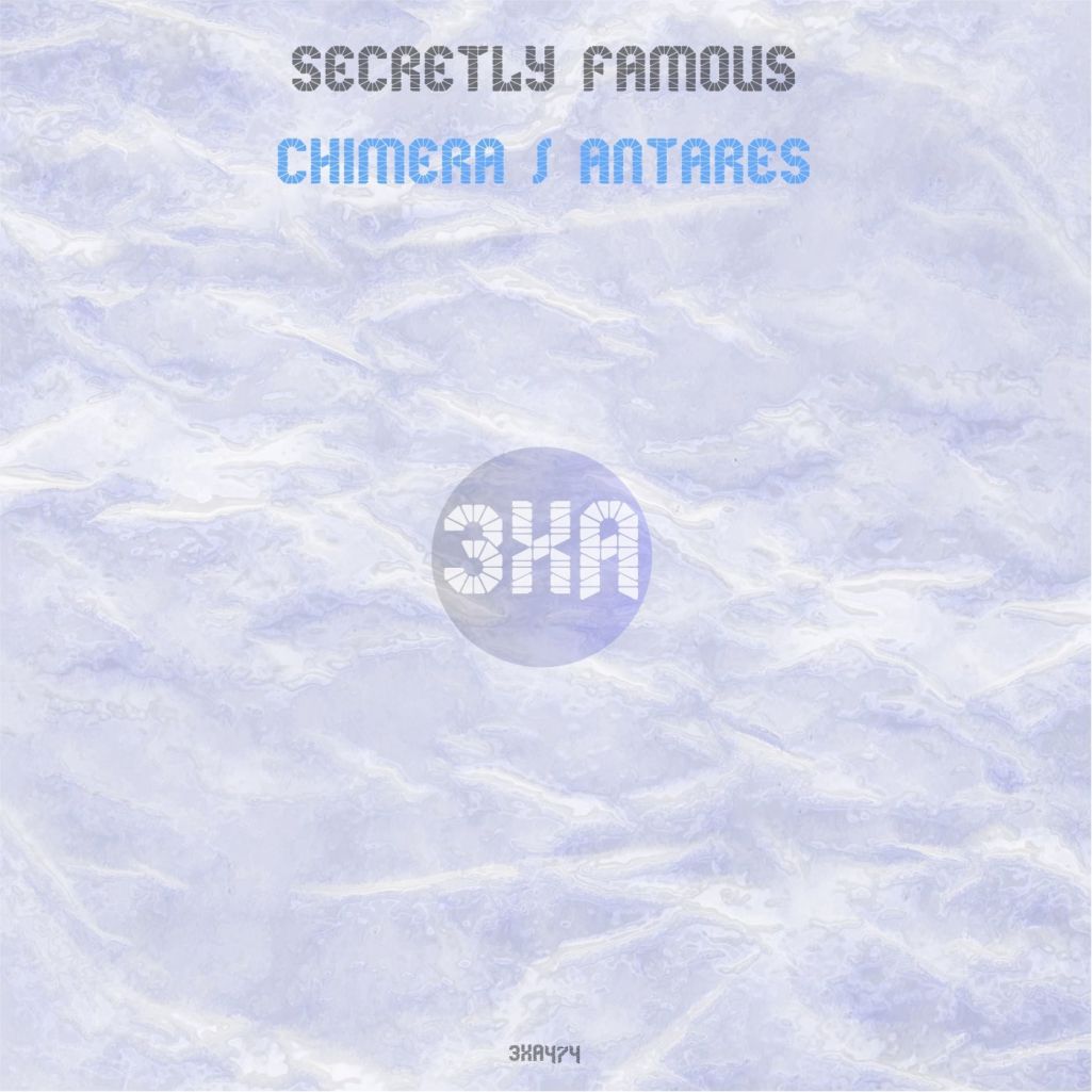 Secretly Famous - Chimera - Antares [3XA474]